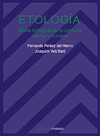 Etología: Bases biológicas de la conducta animal y humana...