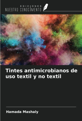 Tintes antimicrobianos de uso textil y no textil